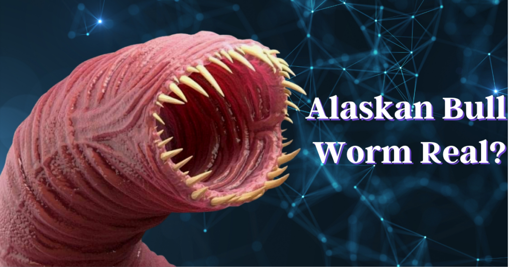 alaskan bull worm real life Archives | Overall Guides